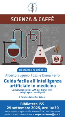 Scienza & Caffè in Biblioteca: Presentazione del libro "Guida facile all'intelligenza artificiale in medicina" di Alberto Eugenio Tozzi e Diana Ferro