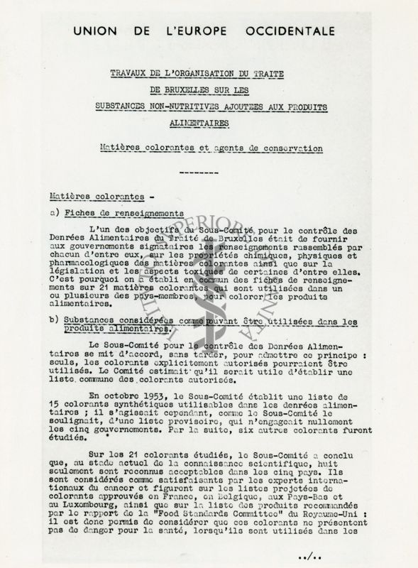 Articolo tratto da l'"Union de L'Europe Occidentale" Travaux de l'organisation du traite de Bruxelles sur les substances non-nutritives ajoutees aux produits alimentaires