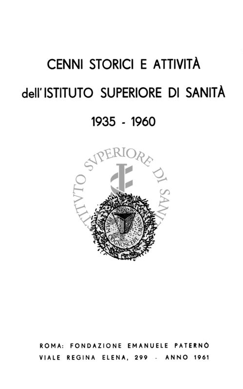 Cenni storici e attività dell'Istituto Superiore di Sanità 1935-1960