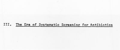 III. The Era of Systematic Screening for Antibiotics